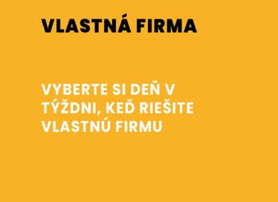 Čas na vlastnú firmu