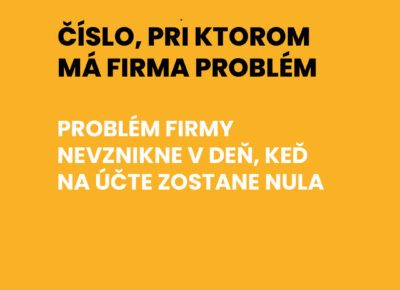 Kedy má firma problém?